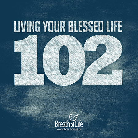 Living Your Blessed Life, Part 2 - DVD